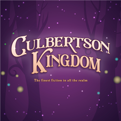 The Culbertson Kingdom Literary Universe